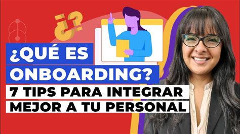 Qué es onboarding empresarial 7 claves para una mejor inducción al