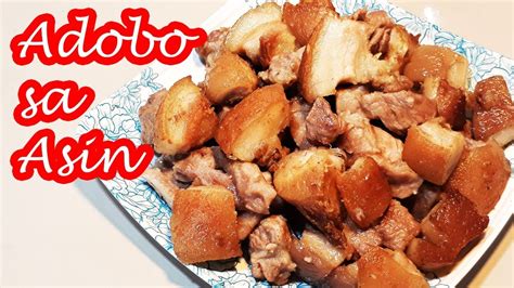 The Best 3 Ingredients Pork Adobo Adobo Sa Asin Adobong Bicol Youtube