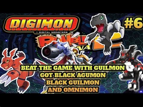 6 Beat The Game With Guilmon Got Black Agumon Black Guilmon And