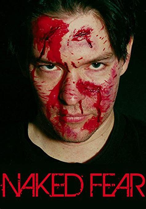 Naked Fear Stream Jetzt Film Online Finden Und Anschauen