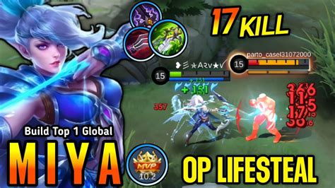 17 Kills Op Lifesteal Miya Late Game Monster Build Top 1 Global