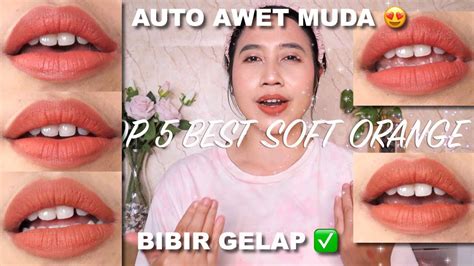 Top Best Nude Orange Soft Untuk Tipe Bibir Gelap Lembab Nyaman Di