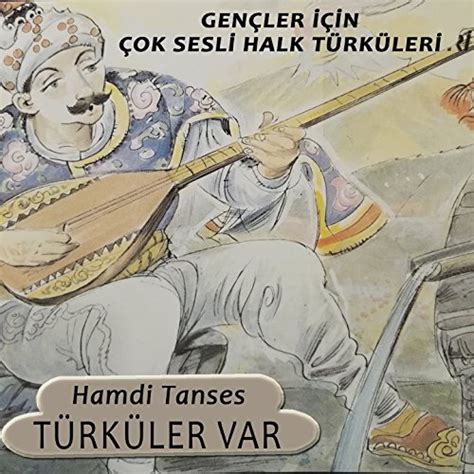 Play Türküler Var Gençler için Çok Sesli Halk Türküleri by Hamdi