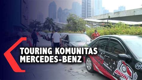 Touring Komunitas Mercedes Benz Tempuh Jakarta Hingga Sabang