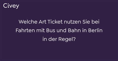 Civey Umfrage Welche Art Ticket Nutzen Sie Bei Fahrten Mit Bus Und