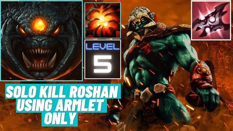 How To Huskar Armlet Item Solo Roshan Kill Youtube