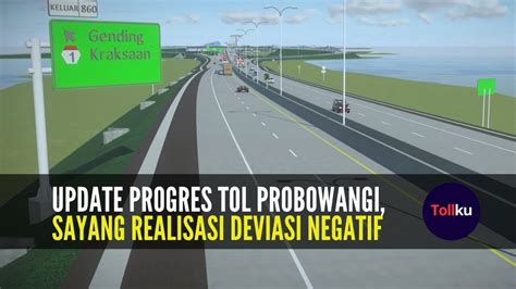 Update Progres Tol Probowangi July Youtube