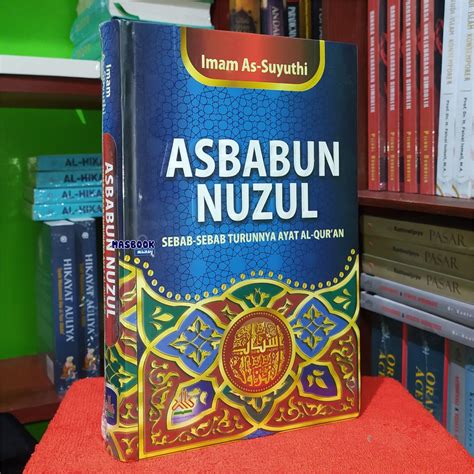 Jual Buku Asbabun Nuzul Sebab Sebab Turunnya Ayat Al Quran Imam As