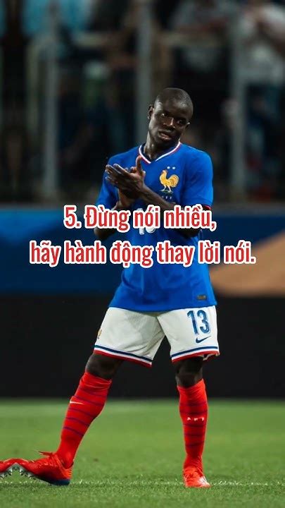 N Golo Kanté 7 Bài Học Cuộc Sống Vàng Tiền Vệ Tuyệt Vời Con Người Tuyệt Vời Hơn Kante