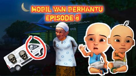 Upin Ipin Ketakutan Didatangi Mobil Van Balik Kampung Berhantu Dudung