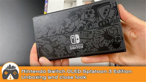 [nintendo Switch Oled Splatoon 3 Edition] Unboxing And Close Look Youtube