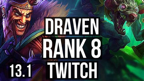 DRAVEN Pyke Vs TWITCH Braum ADC Rank 2 Draven 8 1 10 Rank 8