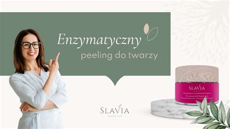 Enzymatyczny Peeling Do Twarzy Slavia Cosmetics Youtube