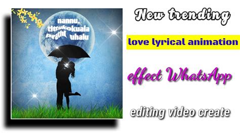 How To Make Lyrical Animation WhatsApp Status Editing Video Love