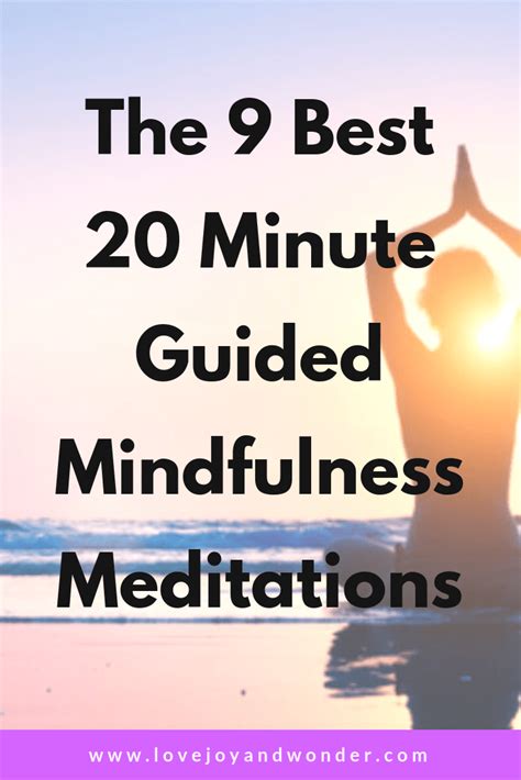 9 Amazing 20 Minute Guided Mindfulness Meditations 2024