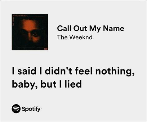 Call Out My Name / The Weeknd | Song quotes, Music quotes, Rap lyrics ...