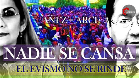 EL EVISMO DETESTA A ARCE CATACORA CabildeoDigital YouTube