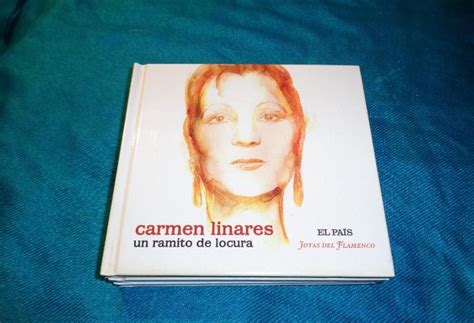 Carmen Linares Un Ramito De Locura Joyas Del Flamenco El En M Laga