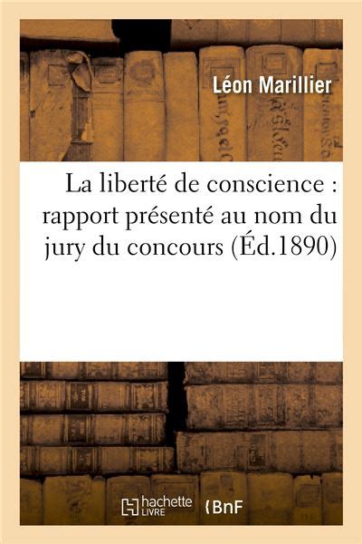 La Liberté De Conscience Rapport Présenté Au Nom Du Jury Du Concours