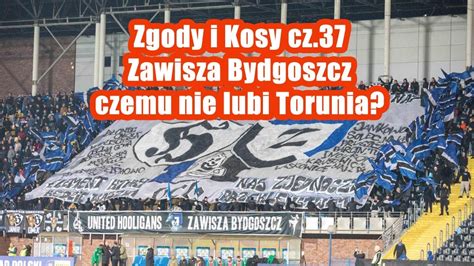 Zgody i kosy cz 37 Zawisza Bydgoszcz zawiszabydgoszcz piłkanożna