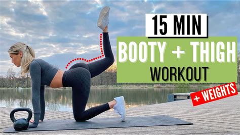 15 MIN BOOTY THIGHS With Weights Tone Your Thighs And Build Your