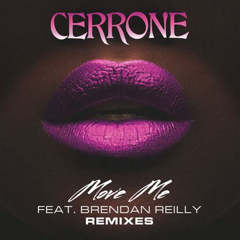 Move Me Feat Brendan Reilly Remixes Cerrone