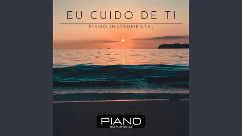 Eu Cuido De Ti Piano Instrumental Youtube