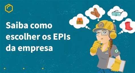 Como Escolher O EPI Correto DuaPi Epi