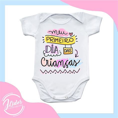 Meu Primeiro Dia Das Crianças - Body Infantil Bebê - Meu Primeiro Dia,das Crianças | Elo7