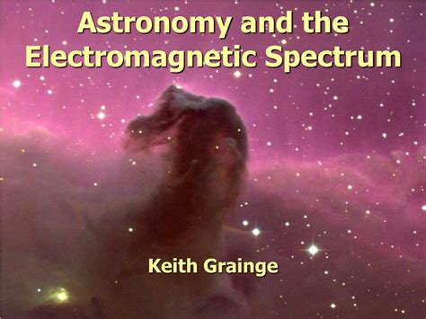 PPT - Astronomy and the Electromagnetic Spectrum PowerPoint ... 