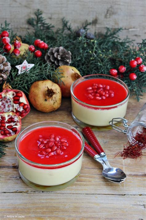 Panna Cotta Allo Zafferano Con Salsa Alla Melagrana Amiche In Cucina