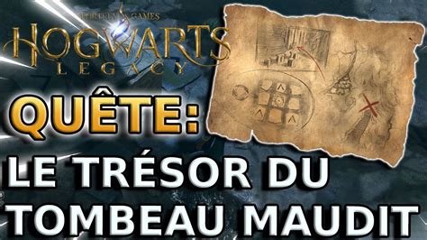 Qu Te Le Tr Sor Du Tombeau Maudit Hogwarts Legacy L H Ritage De