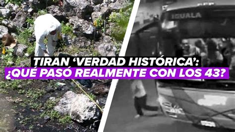 Qué es la verdad histórica Murillo Karam y el caso Ayotzinapa Qué