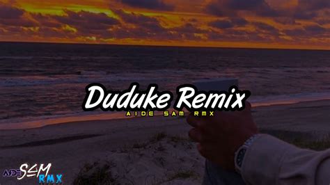 Duduke Remix Slow Aide Sam Rmx Tunuge Mixing Production Youtube