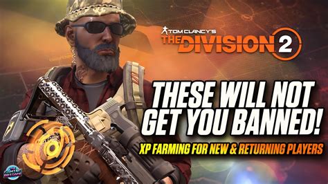 How To Gain Xp Fast The Division Xp Farming These Will Not Get