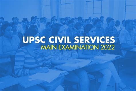 Upsc Civil Services Main Exam How To Gear Up For The Upcoming