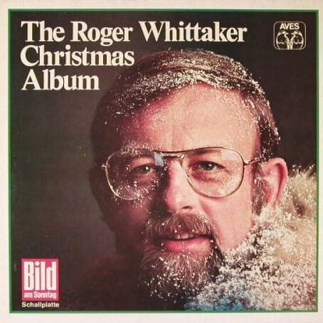 Roger Whittaker - The Roger Whittaker Christmas Album Lyrics and Tracklist | Genius