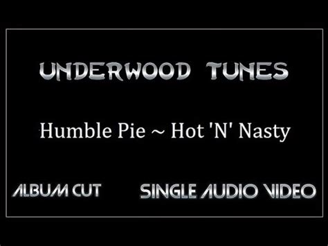 Humble Pie Hot N Nasty Single Audio Video Youtube