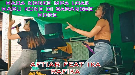 LAGU BIMA DOMPU SARANGGE MORE COVER IKA RAFIKA FEAT AFTIAR ANNISA