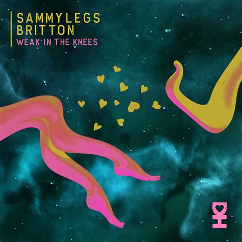 [DH095] - Britton, Sammy Legs - Weak In The Knees | Desert Hearts