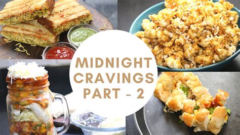 4 Easy Midnight Worthy Snacks Part 2 I 5 Minute Recipes I Foodie Being Moody Youtube