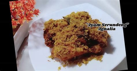 Resep Ayam Serundeng Oleh Agnalia Hasbi Cookpad