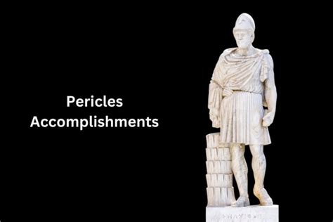 Pericles Accomplishments And Achievements Have Fun With History