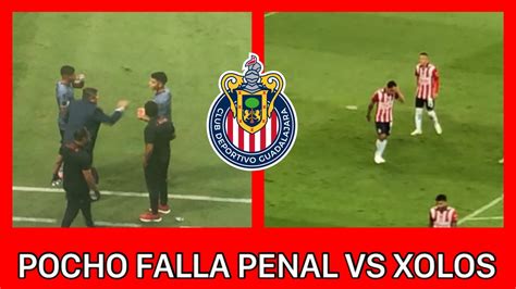 Pocho Guzm N Falla Penal Y Piojo Herrera Reacciona Chivas Vs Xolos