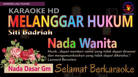 Karaoke Melanggar Hukum Siti Badriah Ver Epr Nada Wanita Gm Hd