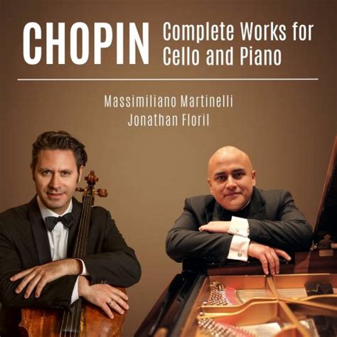 Massimiliano Martinelli Jonathan Floril Chopin Complete Works For