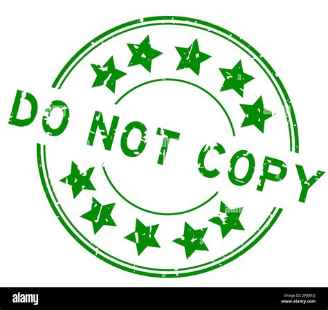 Grunge Green Do Not Copy Word With Star Icon Round Rubber Seal Stamp On