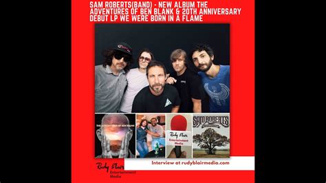 Intv W Sam Roberts On Lp The Adventures Of Ben Blank Th Ann Of