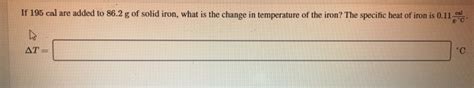 Solved How Much Heat Is Required To Raise The Temperature Of Chegg