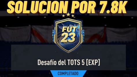 Sbc L Desafio Del Tots Exp Solucion Tots De La Bundesliga L